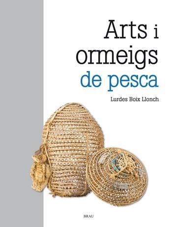ARTS I ORMEIGS DE PESCA | 9788415885405 | BOIX LLONCH, LURDES | Llibreria L'Altell - Llibreria Online de Banyoles | Comprar llibres en català i castellà online - Llibreria de Girona