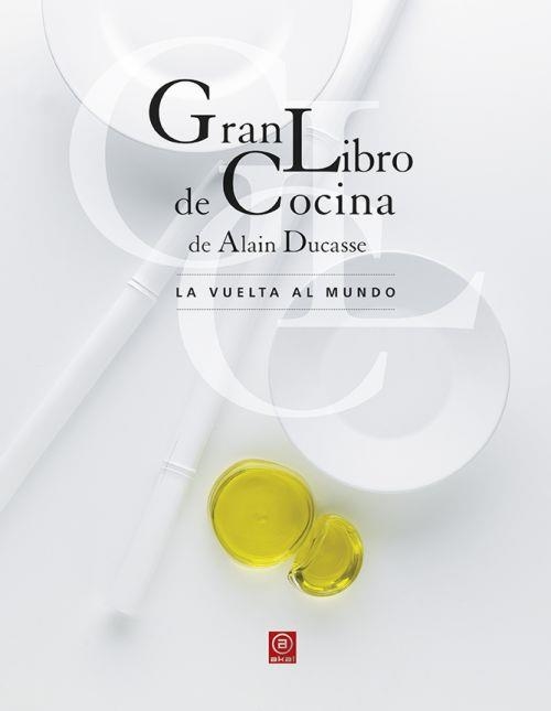 GRAN LIBRO DE COCINA DE ALAIN DUCASSE | 9788446042174 | DUCASSE, ALAIN | Llibreria L'Altell - Llibreria Online de Banyoles | Comprar llibres en català i castellà online - Llibreria de Girona