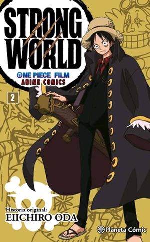 ONE PIECE STRONG WORLD Nº 02 | 9788416543540 | EIICHIRO ODA | Llibreria L'Altell - Llibreria Online de Banyoles | Comprar llibres en català i castellà online - Llibreria de Girona