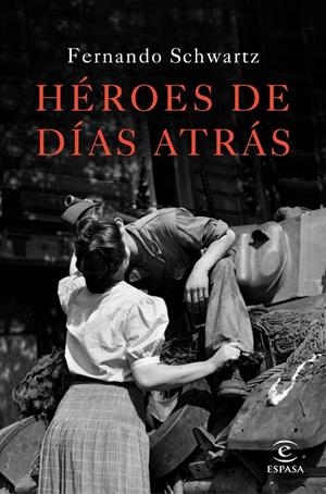 HÉROES DE DÍAS ATRÁS | 9788467047288 | FERNANDO SCHWARTZ | Llibreria Online de Banyoles | Comprar llibres en català i castellà online