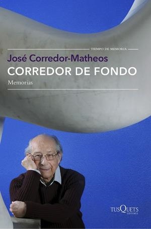 CORREDOR DE FONDO | 9788490662519 | JOSÉ CORREDOR-MATHEOS | Llibreria L'Altell - Llibreria Online de Banyoles | Comprar llibres en català i castellà online - Llibreria de Girona