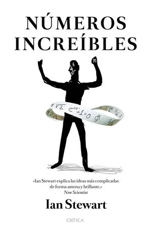 NÚMEROS INCREÍBLES | 9788498929485 | IAN STEWART | Llibreria L'Altell - Llibreria Online de Banyoles | Comprar llibres en català i castellà online - Llibreria de Girona