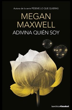 ADIVINA QUIÉN SOY | 9788408153771 | MEGAN MAXWELL | Llibreria L'Altell - Llibreria Online de Banyoles | Comprar llibres en català i castellà online - Llibreria de Girona