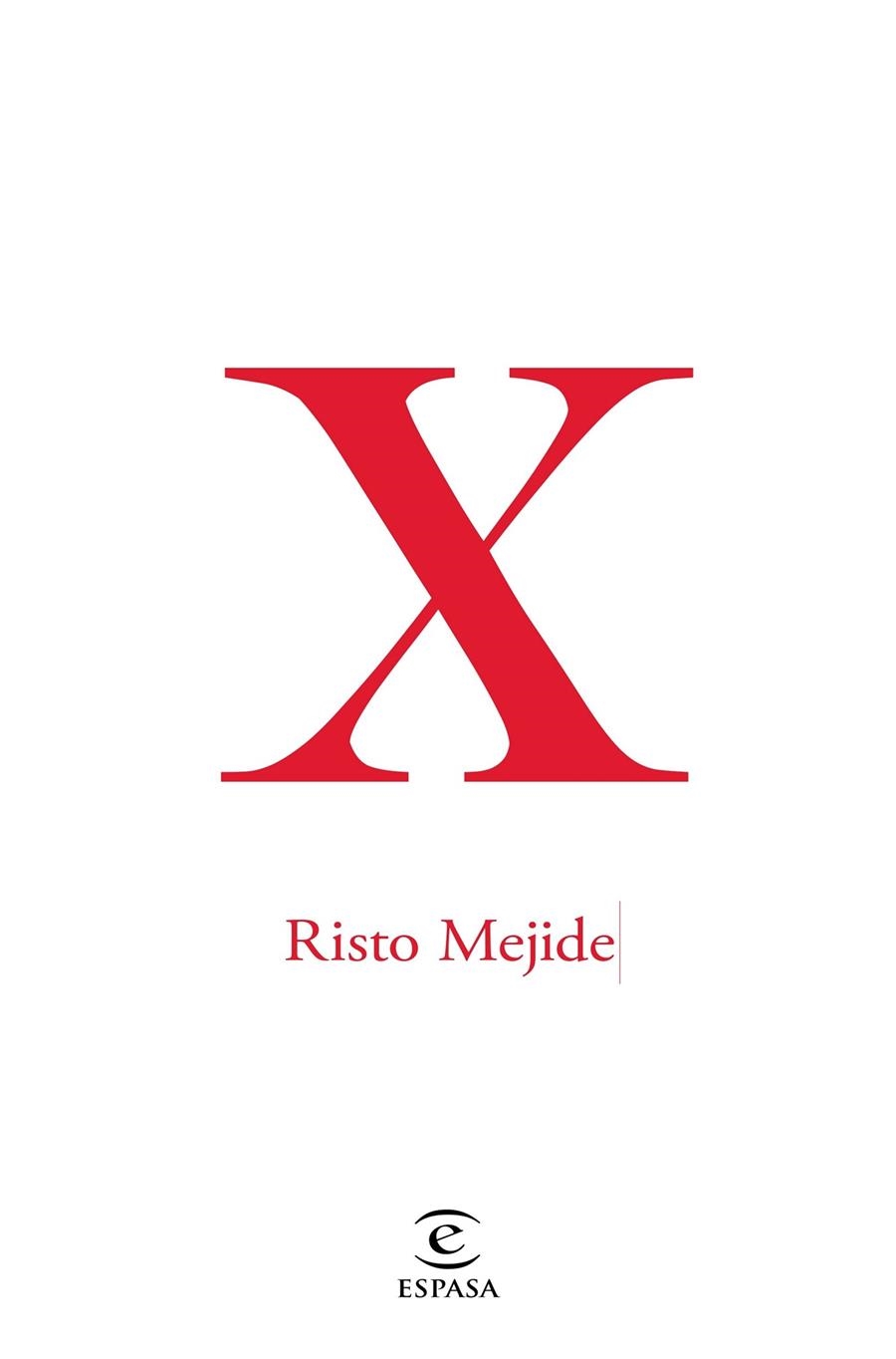 X | 9788467047431 | RISTO MEJIDE | Llibreria L'Altell - Llibreria Online de Banyoles | Comprar llibres en català i castellà online - Llibreria de Girona