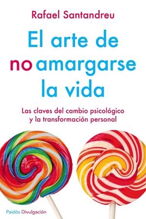 EL ARTE DE NO AMARGARSE LA VIDA. ED. ESPECIAL | 9788449332135 | RAFAEL SANTANDREU LORITE | Llibreria L'Altell - Llibreria Online de Banyoles | Comprar llibres en català i castellà online - Llibreria de Girona