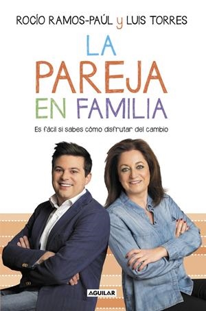 LA PAREJA EN FAMILIA | 9788403503762 | RAMOS-PAUL, ROCIO/TORRES, LUIS | Llibreria L'Altell - Llibreria Online de Banyoles | Comprar llibres en català i castellà online - Llibreria de Girona