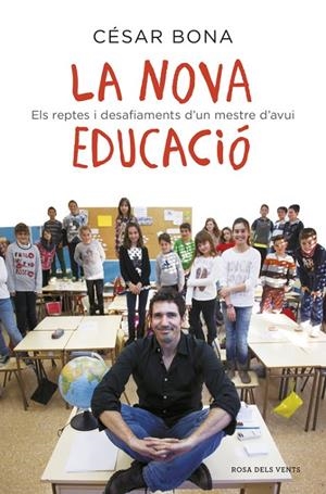 LA NOVA EDUCACIÓ | 9788416430239 | BONA, CESAR | Llibreria L'Altell - Llibreria Online de Banyoles | Comprar llibres en català i castellà online - Llibreria de Girona