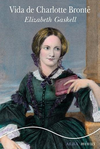 VIDA DE CHARLOTTE BRONTË | 9788490652053 | GASKELL, ELIZABETH | Llibreria L'Altell - Llibreria Online de Banyoles | Comprar llibres en català i castellà online - Llibreria de Girona