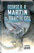 DRAC DE GEL, EL | 9788490266267 | MARTIN, GEORGE R. R. | Llibreria L'Altell - Llibreria Online de Banyoles | Comprar llibres en català i castellà online - Llibreria de Girona