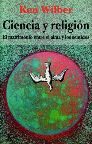 CIENCIA Y RELIGION  | 9788472454101 | WILBER, KEN | Llibreria L'Altell - Llibreria Online de Banyoles | Comprar llibres en català i castellà online - Llibreria de Girona
