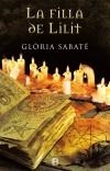 FILLA DE LILIT, LA | 9788466658133 | SABATÉ, GLÒRIA | Llibreria Online de Banyoles | Comprar llibres en català i castellà online