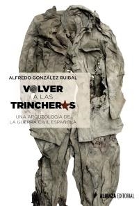 VOLVER A LAS TRINCHERAS | 9788491042372 | GONZÁLEZ RUIBAL, ALFREDO | Llibreria L'Altell - Llibreria Online de Banyoles | Comprar llibres en català i castellà online - Llibreria de Girona