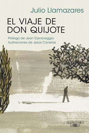 EL VIAJE DE DON QUIJOTE | 9788420420943 | LLAMAZARES, JULIO | Llibreria L'Altell - Llibreria Online de Banyoles | Comprar llibres en català i castellà online - Llibreria de Girona