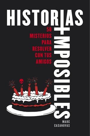 HISTORIAS IMPOSIBLES | 9788490435755 | CASANOVAS, MARC/ARAGON, VICTOR | Llibreria L'Altell - Llibreria Online de Banyoles | Comprar llibres en català i castellà online - Llibreria de Girona