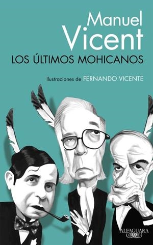 LOS ÚLTIMOS MOHICANOS | 9788420416557 | VICENT, MANUEL | Llibreria L'Altell - Llibreria Online de Banyoles | Comprar llibres en català i castellà online - Llibreria de Girona