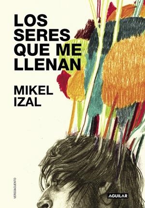 LOS SERES QUE ME LLENAN | 9788403504332 | IZAL, MIKEL | Llibreria L'Altell - Llibreria Online de Banyoles | Comprar llibres en català i castellà online - Llibreria de Girona