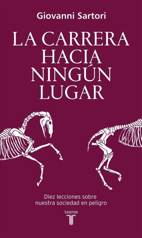 LA CARRERA HACIA NINGÚN LUGAR | 9788430617821 | SARTORI, GIOVANNI | Llibreria L'Altell - Llibreria Online de Banyoles | Comprar llibres en català i castellà online - Llibreria de Girona