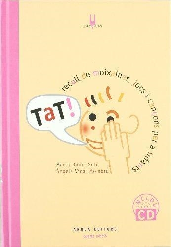 TAT! RECULL DE MOIXAINES, JOCS I CANÁONS PER INFANTS | 9788492839674 | VIDAL, ÀNGELS/BADIA, MARTA | Llibreria Online de Banyoles | Comprar llibres en català i castellà online