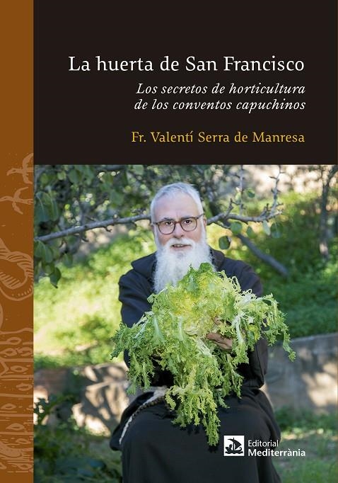 HUERTA DE SAN FRANCISCO, LA | 9788499794334 | SERRA DE MANRESA, FRA VALENTÍ | Llibreria L'Altell - Llibreria Online de Banyoles | Comprar llibres en català i castellà online - Llibreria de Girona