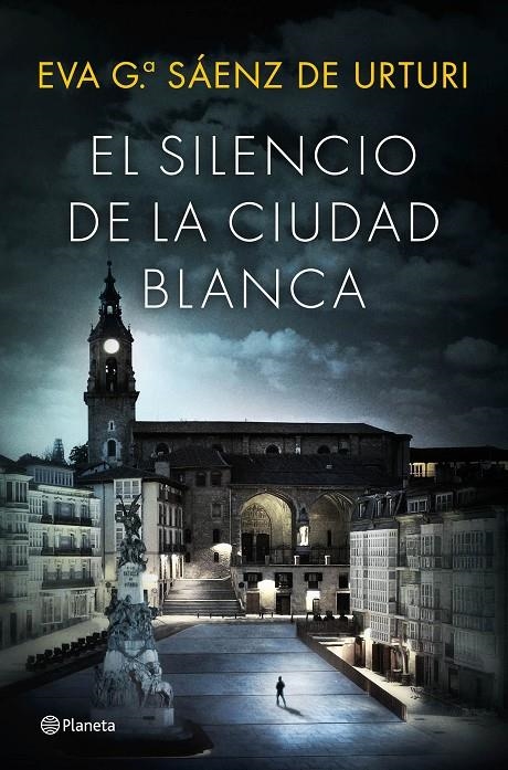 EL SILENCIO DE LA CIUDAD BLANCA | 9788408154167 | EVA GARCÍA SAÉNZ DE URTURI | Llibreria Online de Banyoles | Comprar llibres en català i castellà online