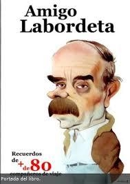 AMIGO LABORDETA | 9788460671107 | LASCORZ, LORENZO | Llibreria Online de Banyoles | Comprar llibres en català i castellà online