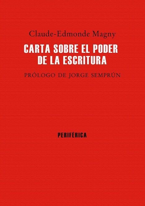 CARTA SOBRE EL PODER DE LA ESCRITURA | 9788416291298 | MAGNY, CLAUDE-EDMONDE | Llibreria Online de Banyoles | Comprar llibres en català i castellà online