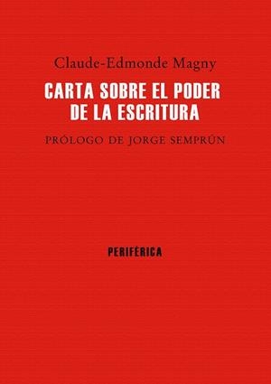 CARTA SOBRE EL PODER DE LA ESCRITURA | 9788416291298 | MAGNY, CLAUDE-EDMONDE | Llibreria Online de Banyoles | Comprar llibres en català i castellà online