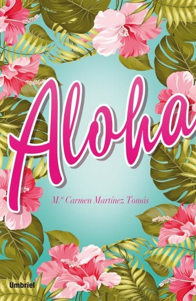 ALOHA | 9788492915842 | MARTÍNEZ TOMÁS, Mª CARMEN | Llibreria Online de Banyoles | Comprar llibres en català i castellà online