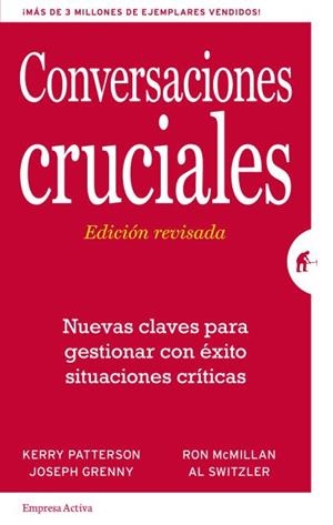 CONVERSACIONES CRUCIALES - EDICIÓN REVISADA | 9788492921379 | PATTERSON, KERRY/GRENNY, JOSEPH/MCMILLAN, RON/SWITZLER, AL | Llibreria L'Altell - Llibreria Online de Banyoles | Comprar llibres en català i castellà online - Llibreria de Girona