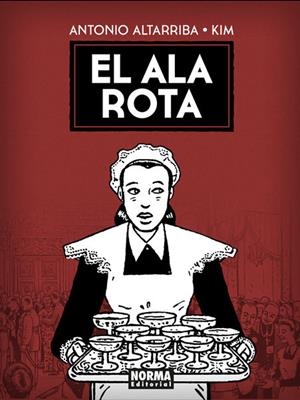 ALA ROTA, EL | 9788467923230 | ANTONIO ALTARRIBA / KIM | Llibreria Online de Banyoles | Comprar llibres en català i castellà online