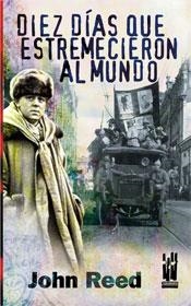 DIEZ DÍAS QUE ESTREMECIERON AL MUNDO | 9788481364781 | REED, JOHN | Llibreria L'Altell - Llibreria Online de Banyoles | Comprar llibres en català i castellà online - Llibreria de Girona