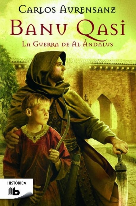 BANU QASI. LA GUERRA DE AL ANDALUS | 9788490702130 | AURENSANZ, CARLOS | Llibreria L'Altell - Llibreria Online de Banyoles | Comprar llibres en català i castellà online - Llibreria de Girona