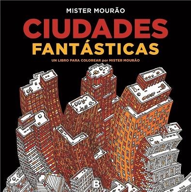 CIUDADES FANTÁSTICAS | 9788466658737 | MISTER MOURAO | Llibreria L'Altell - Llibreria Online de Banyoles | Comprar llibres en català i castellà online - Llibreria de Girona