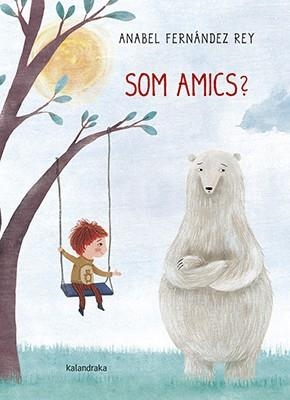 SOM AMICS? | 9788484649991 | FERNÁNDEZ, ANABEL | Llibreria Online de Banyoles | Comprar llibres en català i castellà online