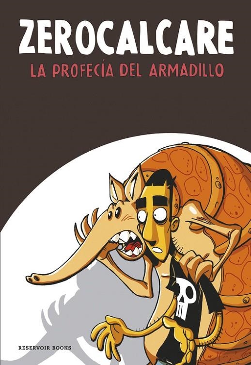PROFECÍA DEL ARMADILLO, LA | 9788416195961 | ZEROCALCARE | Llibreria L'Altell - Llibreria Online de Banyoles | Comprar llibres en català i castellà online - Llibreria de Girona