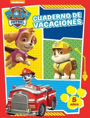 CUADERNO DE VACACIONES PAW PATROL. 5 AÑOS | 9788437201245 | NICKELODEON | Llibreria Online de Banyoles | Comprar llibres en català i castellà online