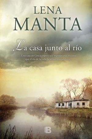 LA CASA JUNTO AL RÍO | 9788466658720 | MANTA, LENA | Llibreria L'Altell - Llibreria Online de Banyoles | Comprar llibres en català i castellà online - Llibreria de Girona