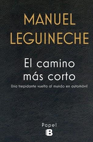 EL CAMINO MÁS CORTO | 9788466659284 | LEGUINECHE, MANUEL | Llibreria L'Altell - Llibreria Online de Banyoles | Comprar llibres en català i castellà online - Llibreria de Girona