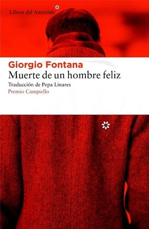 MUERTE DE UN HOMBRE FELIZ | 9788416213672 | FONTANA, GIORGIO | Llibreria L'Altell - Llibreria Online de Banyoles | Comprar llibres en català i castellà online - Llibreria de Girona