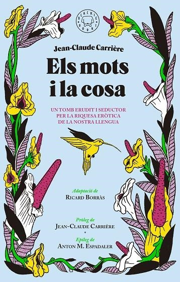 ELS MOTS I LA COSA | 9788416290789 | CARRIÈRE, JEAN-CLAUDE | Llibreria L'Altell - Llibreria Online de Banyoles | Comprar llibres en català i castellà online - Llibreria de Girona