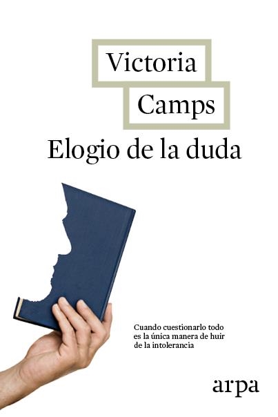 ELOGIO DE LA DUDA | 9788416601103 | CAMPS, VICTORIA | Llibreria L'Altell - Llibreria Online de Banyoles | Comprar llibres en català i castellà online - Llibreria de Girona