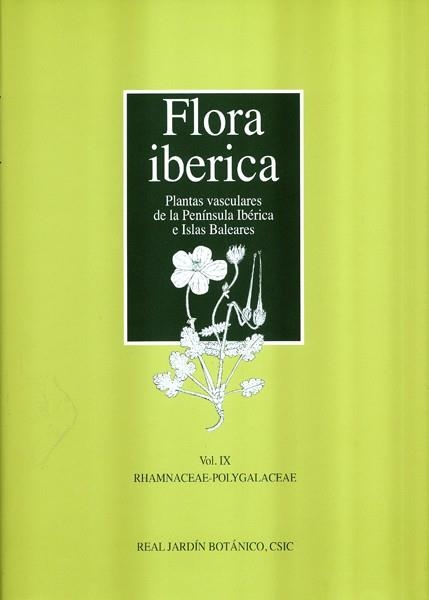 FLORA IBERICA. VOL. IX: RHAMNACEAE-POLYGALACEAE | 9788400099862 | REAL JARDÍN BOTÁNICO, CSIC | Llibreria L'Altell - Llibreria Online de Banyoles | Comprar llibres en català i castellà online - Llibreria de Girona