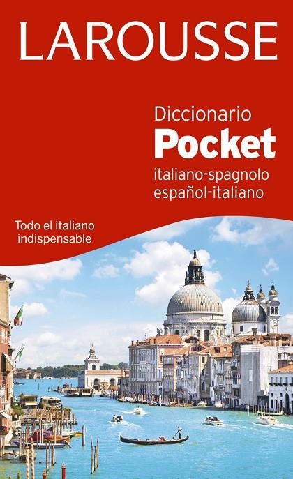 DICCIONARIO POCKET ESPAÑOL-ITALIANO / ITALIANO-SPAGNOLO | 9788416368822 | LAROUSSE EDITORIAL | Llibreria Online de Banyoles | Comprar llibres en català i castellà online
