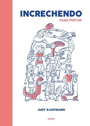 INCRECHENDO | 9788416497188 | KAUFMANN, JUDY | Llibreria L'Altell - Llibreria Online de Banyoles | Comprar llibres en català i castellà online - Llibreria de Girona