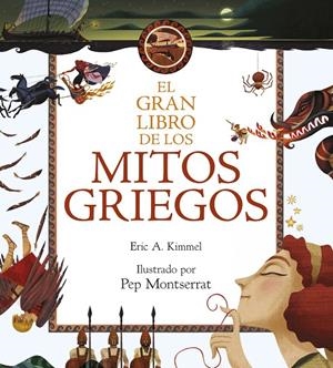 GRAN LIBRO DE LOS MITOS GRIEGOS, EL | 9788467046151 | ERIC A. KIMMEL | Llibreria Online de Banyoles | Comprar llibres en català i castellà online