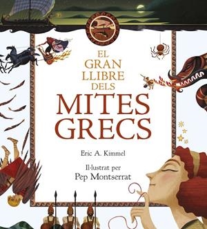 EL GRAN LLIBRE DELS MITES GRECS | 9788416519712 | ERIC A. KIMMEL | Llibreria Online de Banyoles | Comprar llibres en català i castellà online