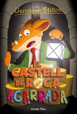EL CASTELL DE ROCA AGARRADA | 9788416522385 | GERONIMO STILTON | Llibreria Online de Banyoles | Comprar llibres en català i castellà online
