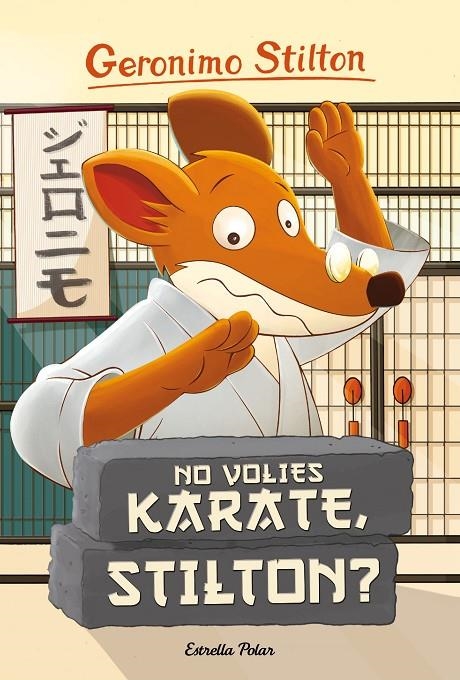 NO VOLIES KARATE, STILTON? | 9788416522408 | GERONIMO STILTON | Llibreria Online de Banyoles | Comprar llibres en català i castellà online