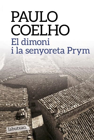EL DIMONI I LA SENYORETA PRYM | 9788499309903 | PAULO COELHO | Llibreria L'Altell - Llibreria Online de Banyoles | Comprar llibres en català i castellà online - Llibreria de Girona