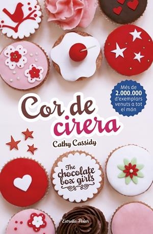 THE CHOCOLATE BOX GIRLS 1. COR DE CIRERA | 9788416522354 | CATHY CASSIDY | Llibreria Online de Banyoles | Comprar llibres en català i castellà online